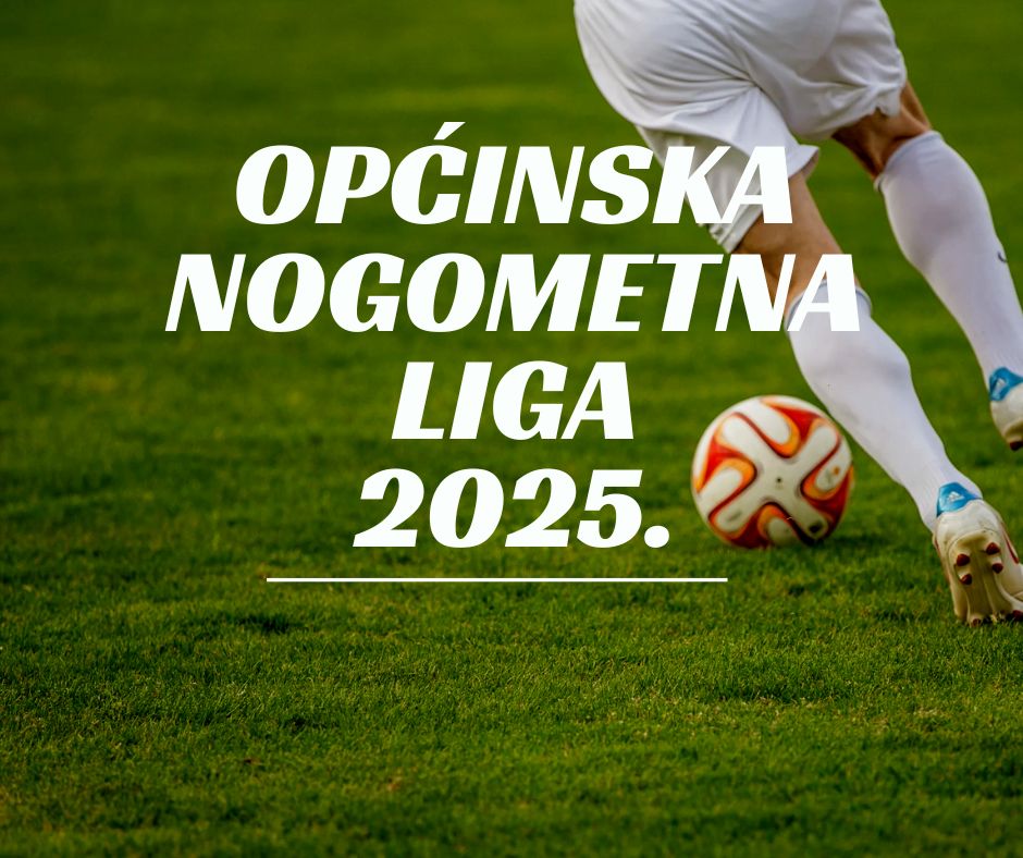 Najava: Općinska nogometna liga 2025.